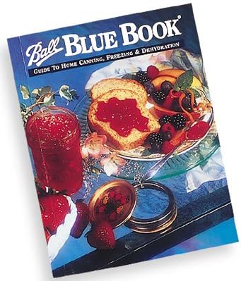 The Ball Blue Book Guide to Preserving 125th Anniversary Edition